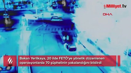 20 ilde FETÖ operasyonu: 70 şüpheli yakalandı