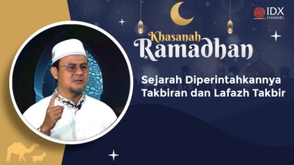 KHASANAH - Sejarah Diperintahkannya Takbiran dan Lafazh Takbir
