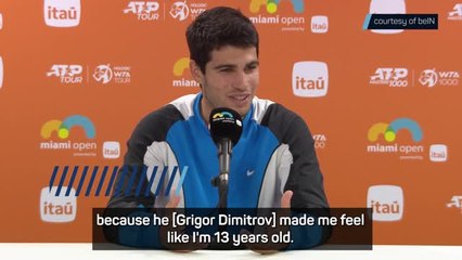 'Dimitrov made me feel like I'm 13 years old' - Alcaraz