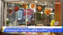 Taipei Restaurant Embroiled in Fatal Food Poisoning Scandal Uninsured