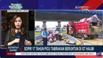 Sopir 17 Tahun Picu Tabrakan Beruntun di GT Tol Halim Tak Punya SIM