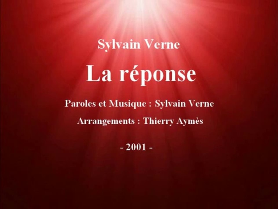 Sylvain Verne - La réponse - (Lyrics vidéo) -