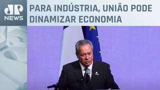 Presidente da CNI defende acordo entre Mercosul e UE