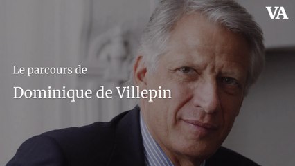 Le parcours de Dominique de Villepin