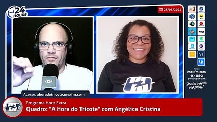 Quadro "A Hora do Tricote" na mexfm.com (25/03/2024) #ProgramaHoraExtra #Humor #AHoraDoTricote