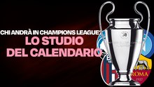 Chi si qualifica in Champions? Ecco chi ha il calendario più difficile