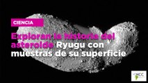 Exploran la historia del asteroide Ryugu con muestras de su superficie