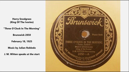 Harry Snodgrass - Three O'Clock In The Morning (1925)