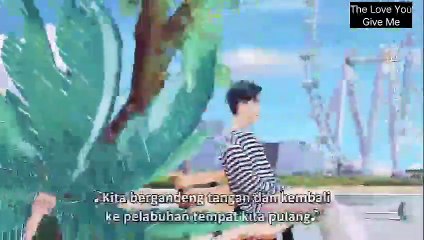 The Love You Give Me E19 (Indo Sub)