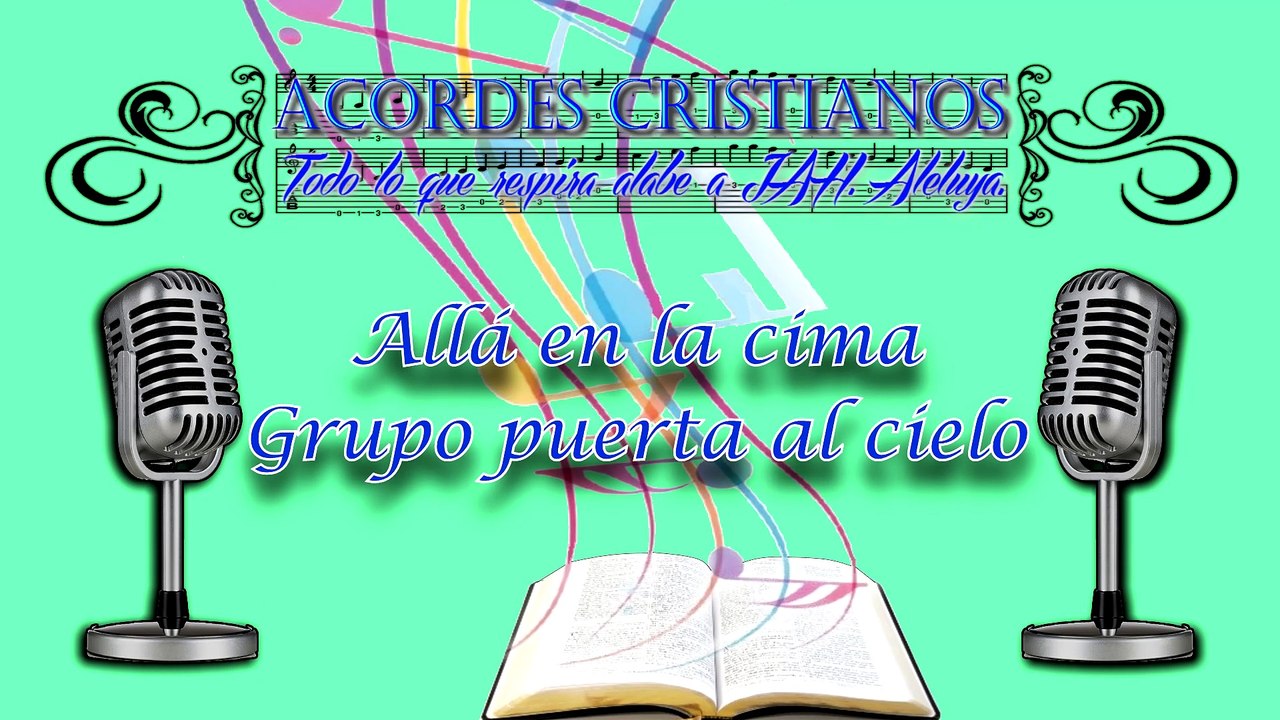 Allá en la cima - Grupo puerta al cielo Pista