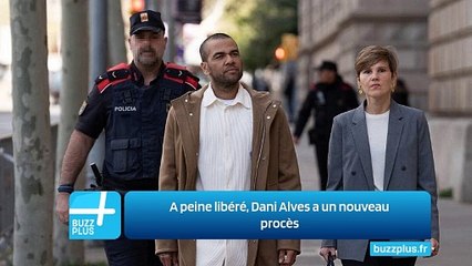 A peine libéré, Dani Alves a un nouveau procès