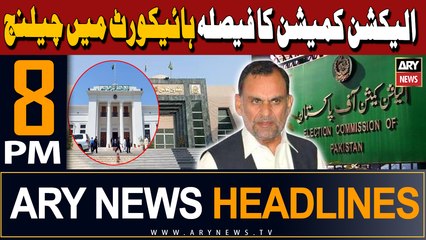 ARY News 8 PM Headlines | 30th March 2024 | ECP decision challenged in PHC