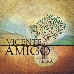 Vicente Amigo - Tierra
