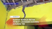 Potret Dinding Rumah Warga Retak Akibat Ledakan Gudang Amunisi TNI