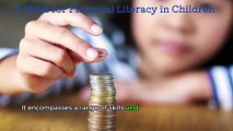  Mastering Financial Literacy Skills: 5 Essential Skills for Kids