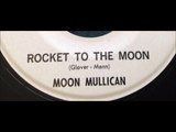 Moon Mullican - Rocket To The Moon (1953)