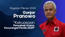 Ganjar Pranowo ; Kekuasan Menjadi Faktor Utama Terjadinya Kecurangan Pemilu 2024