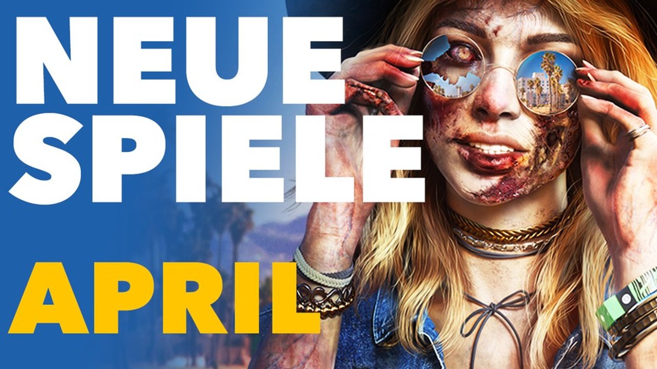 Neue spiele im april - vorschau-video für konsolen und pc