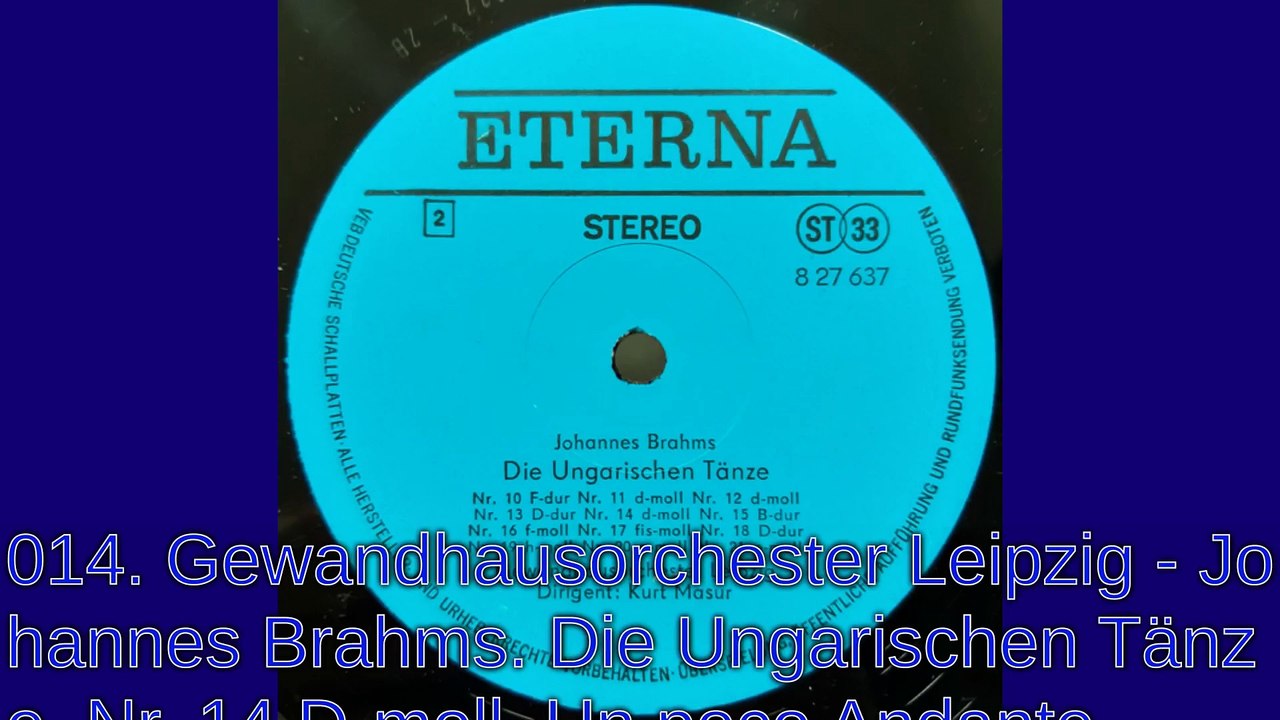 014. Gewandhausorchester Leipzig - Johannes Brahms. Die Ungarischen Tänze. Nr. 14 D-moll. Un poco Andante
