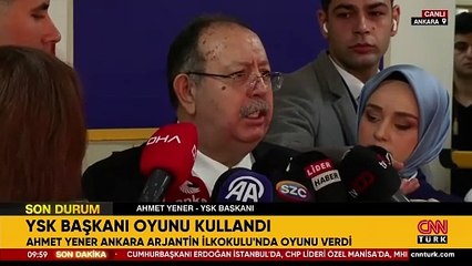 YSK Başkanı Ahmet Yener: Olumsuz bir durum yok