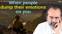 When people dump their emotions on you || Acharya Prashant, Vedanta Mahotsav (2022)