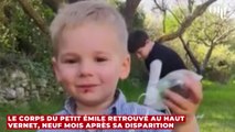 Le corps du petit Émile retrouvé au Haut Vernet, neuf mois après sa disparition