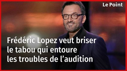 Frédéric Lopez veut briser le tabou qui entoure les troubles de l’audition