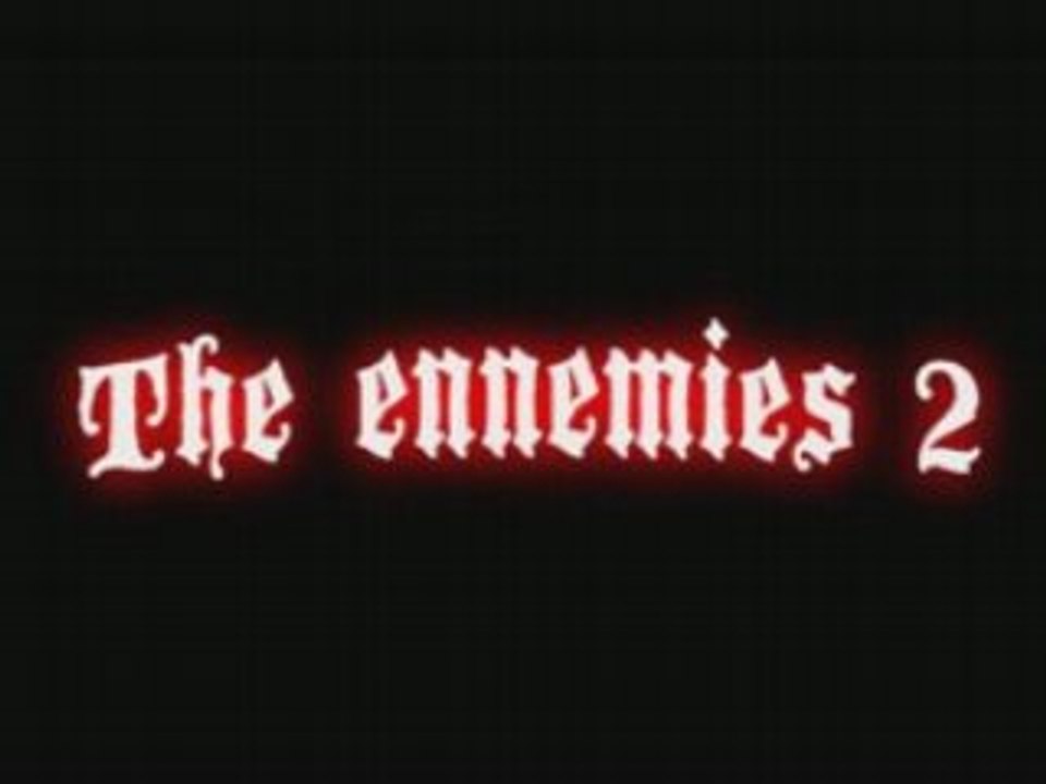 The ennemies 2