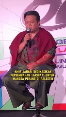 Amir Jahari Dedikasikan Persembahan Buat Mangsa Perang Di Palestin