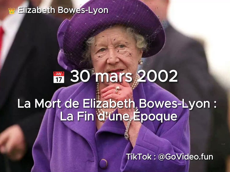  30 mars 2002 - La Mort de Elizabeth Bowes-Lyon  : La Fin d'une Époque