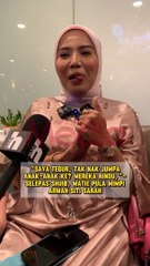 Lepas Shuib, Watie Pula Mimpi Arwah Siti Sarah