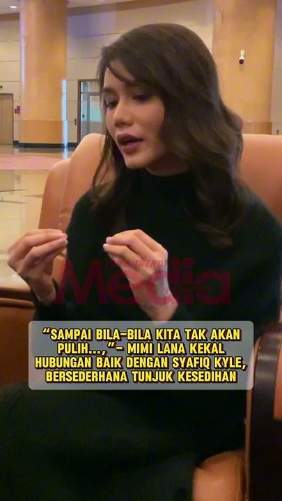 Mimi Lana Kekal Hubungan Baik Dengan Syafiq Kyle, Bersederhana Tunjuk Kesedihan