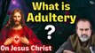 What is woman? What is Adultery? What is sin? || Acharya Prashant, on Jesus Christ (2016)