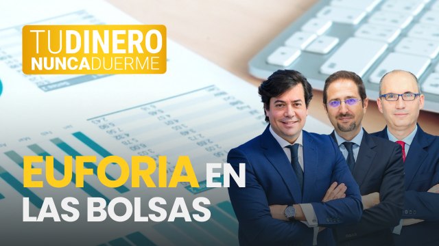 TDND. La tertulia: ¿Hasta cuándo se mantendrá la euforia en las bolsas