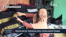 Perajin Sarung Tradisional Batik Lontara Banjir Pesanan