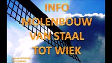 INFO MOLENBOUW VAN STAAL TOT WIEK