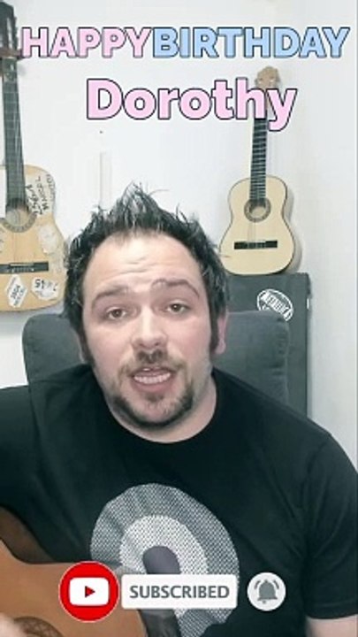 Happy Birthday, Dorothy! Geburtstagsgrüße an Dorothy