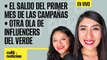 #EnVivo #CaféYNoticias ¬ El saldo del primer mes de las campañas ¬ Otra ola de influencers del Verde