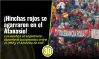 ¡Pelea en el Atanasio! Hinchas se agarraron en el partido del DIM contra el América