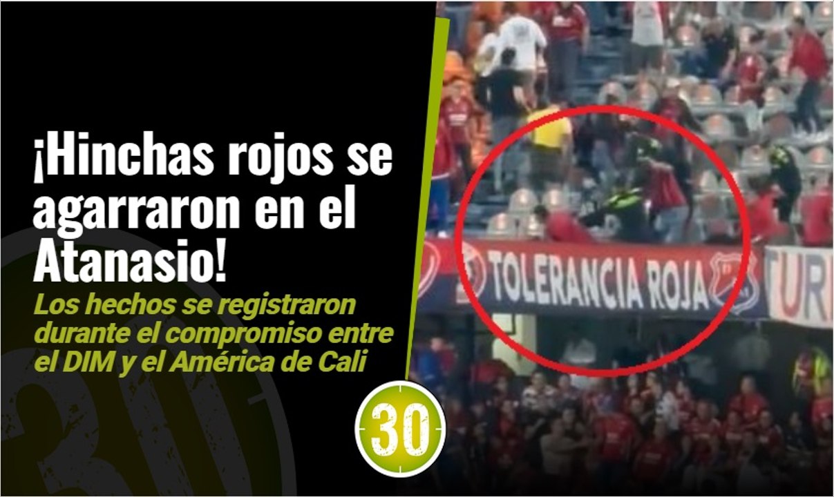 ¡Pelea en el Atanasio! Hinchas se agarraron en el partido del DIM contra el América