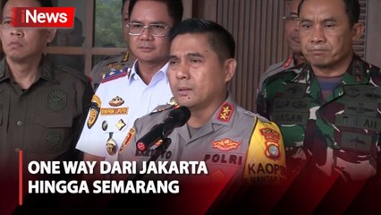 Rekayasa Lalu Lintas Mudik, Kapolda Metro Jaya Sebut Polri Akan Berlakukan One Way dari Jakarta hingga Semarang