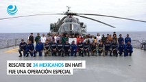 Rescate de 34 mexicanos en Haití fue una operación especial de buque de la Marina: SRE