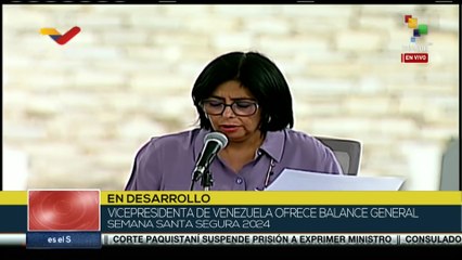 Vicepresidenta de Venezuela ofrece balance general  Semana Santa segura 2024