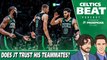 Does Jayson Tatum Trust His Teammates Enough w/ Sam Packard | Celtics Beat