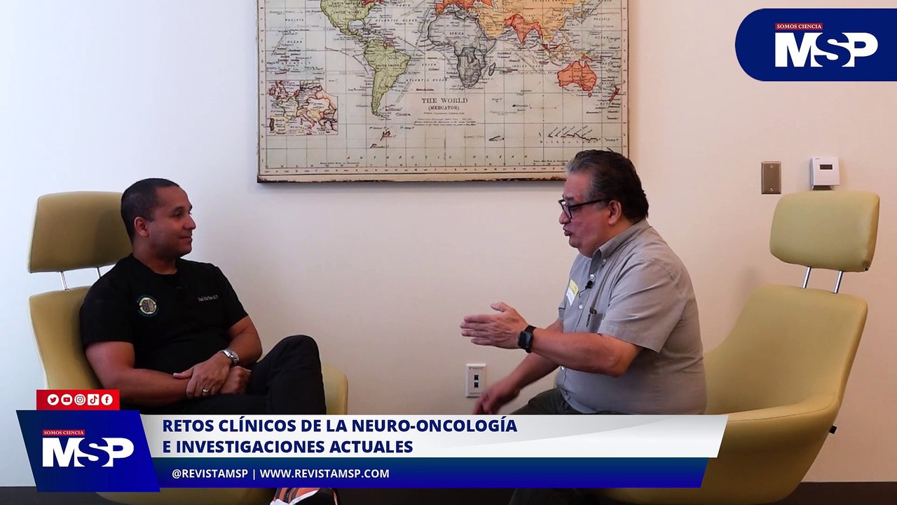 Retos clínicos de la neuro-oncología e investigaciones actuales - #ExclusivoMSP