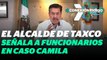 Mario Figueroa, alcalde de Taxco reparte culpas por el caso de Camila | Reporte Indigo