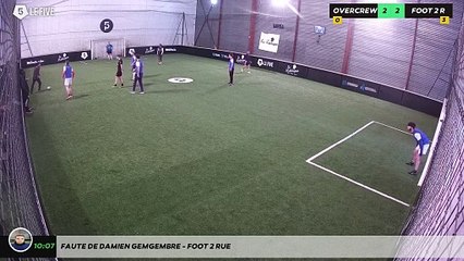 Faute de Damien GEMGEMBRE - FOOT 2 RUE