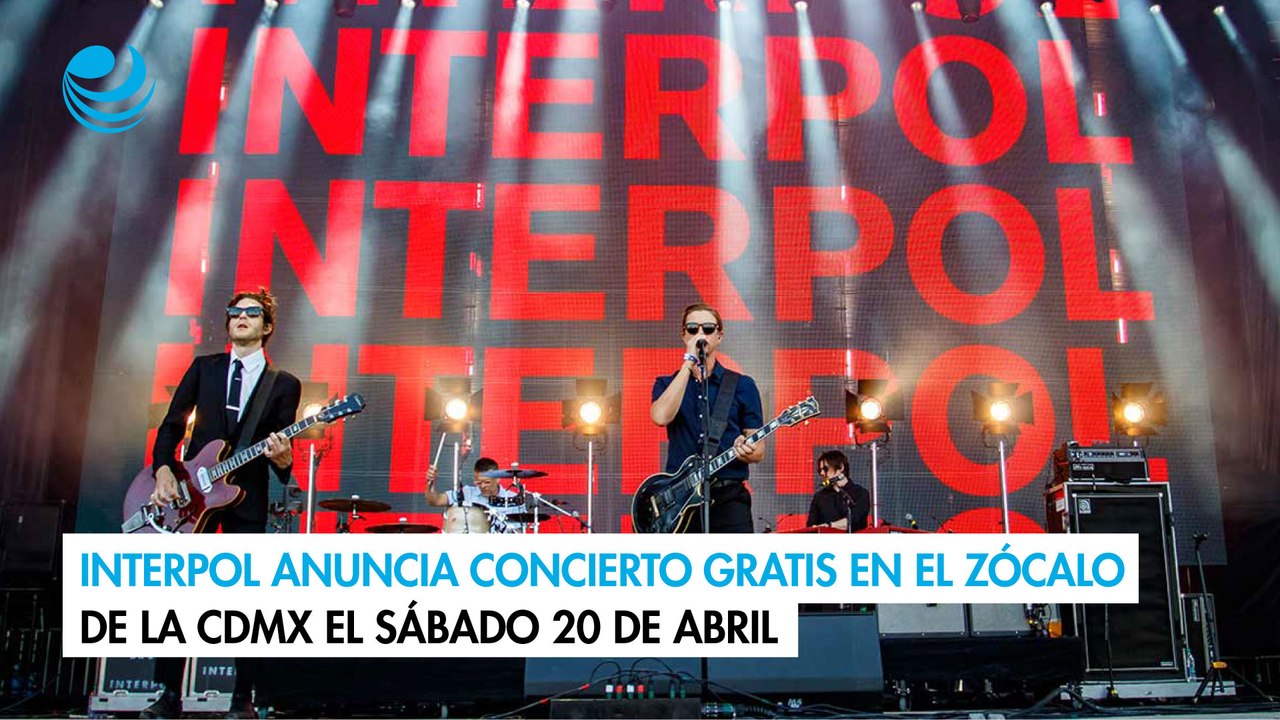 Interpol anuncia concierto gratis en el Zócalo de la CDMX el sábado 20 de abril