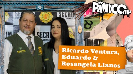 RICARDO VENTURA, EDUARDO E ROSANGELA LLANOS - PÂNICO - 01/04/2024