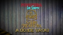 Sahir Montoya - A Donde Vayas (LETRA / Live Sessions)